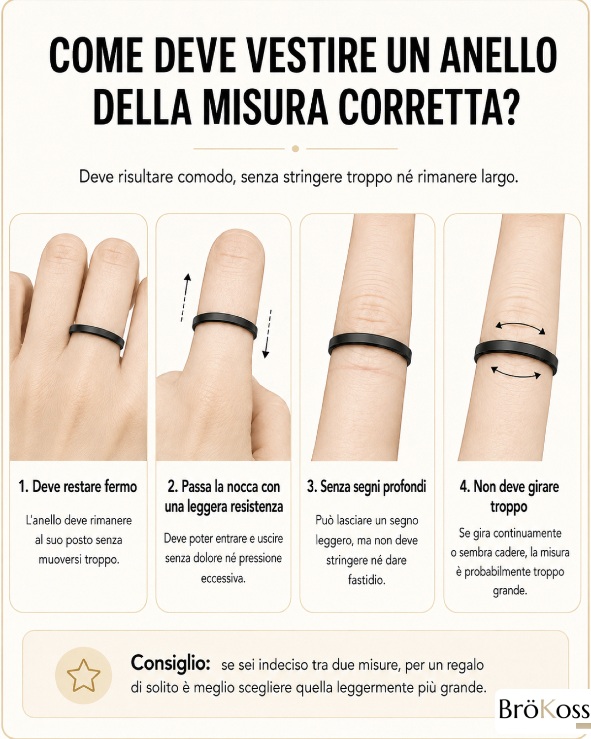 Come deve calzare un anello della misura corretta sul dito